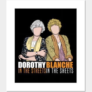 Dorothy In The Streets Blanche In The Sheets Posters and Art